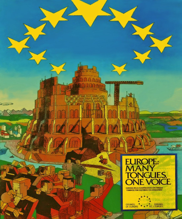 上图：1992年欧洲议会大厦开工时的海报，右下方的口号是：欧洲，许多方言，一个声音。在引发许多争议以后，这张海报就被禁发了。